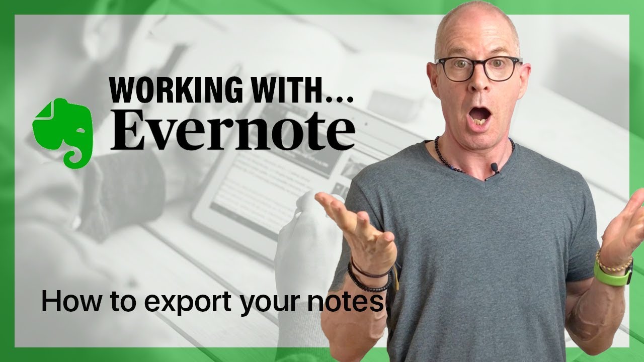 Working With Evernote | How To Export Your Notes To Another Application ...