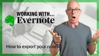 Working With Evernote | How To Export Your Notes To Another Application screenshot 1