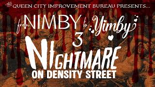 From NIMBY to YIMBY 3: Nightmare on Density Street