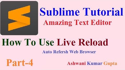 How to auto refresh your Web Browser on file save in Sublime Text using Live Reload Package