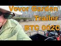 Vevor Garden Trailer BTC 002C, it’s good enough.