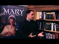 Interview with Fr. Donald Calloway, MIC, about the film Mary of Nazareth