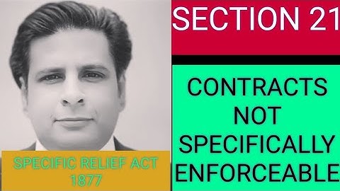 Section 21 Specific Relief Act 1877| Contracts not specifically enforceable