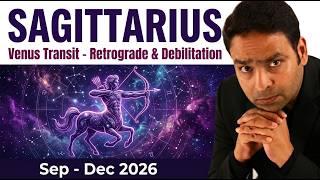 SAGITTARIUS - Venus 4-Month Master Transit till Dec 2026