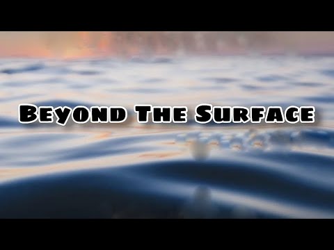 Seeing Beyond The Surface (Story time) - YouTube