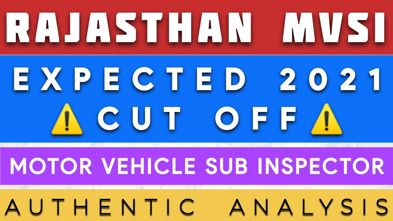 RAJASTHAN MVSI 2021 EXPECTED CUT OFF || RJ MOTOR VEHICLE EXAM 2021 EXPECTED CUT OFF AND SAFE SCORE