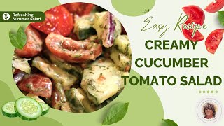 Creamy Cucumber Tomato Salad! #cucumbersalad #tomatoes #salad by Momma Needs A Goal 119 views 4 weeks ago 7 minutes, 51 seconds