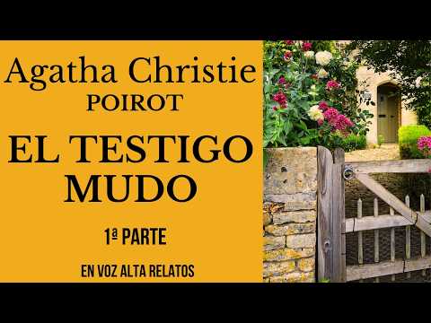 EL TESTIGO MUDO 1ªPARTE-POIROT-AGATHA CHRISTIE-AUDIOLIBRO VOZ HUMANA REAL
