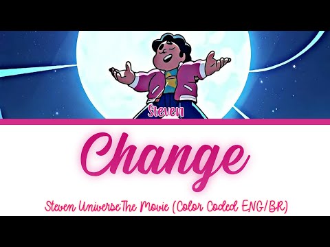 Change - Steven Universe The Movie (Color Coded Lyrics ENG/BR)