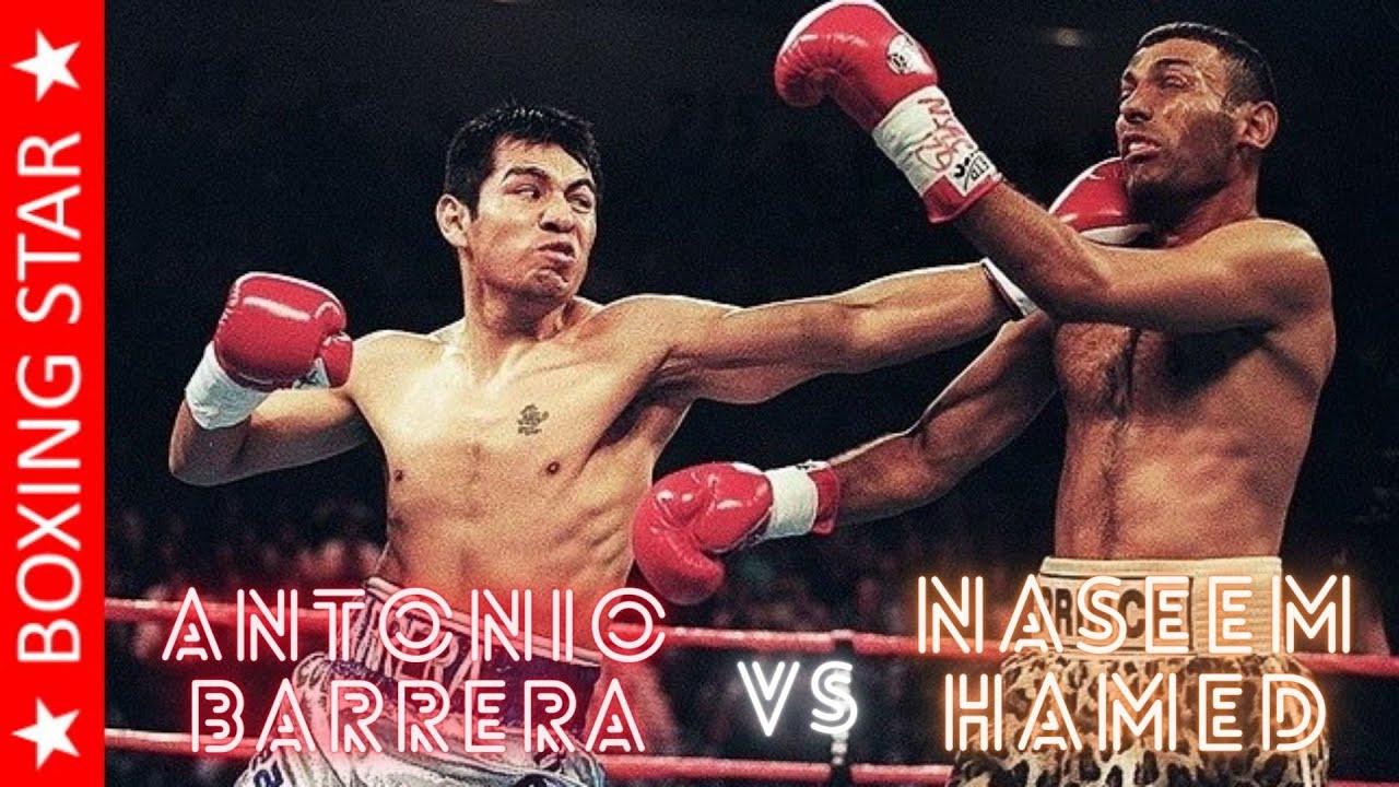 🔥 Antonio Barrera vs Naseem Hamed | Highlights