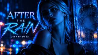 AFTER THE RAIN - Johnny Deep (Original Mix) | Deep House 2026 |  Video