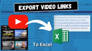 How to export all YouTube Video links from channel playlist to excel sheet.