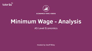 Minimum Wage - Analysis - A Level and IB Economics