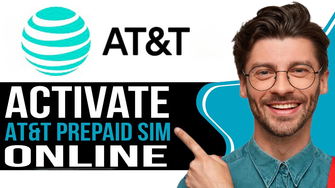How to Activate AT&T Prepaid SIM Card Online - 2026 - YouTube