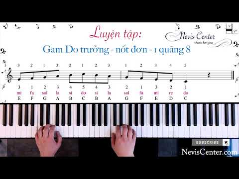 Video Gam Do trưởng - NỐT ĐƠN - 1 quãng 8 - NevisCenter - youtube