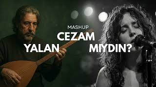 Yalan Mıydın & Cezam - Mashup (Modern Arabesk / Dark Folk)