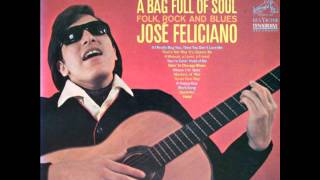 José Feliciano - If I Really Bug You (Then You Don&#39;t Love Me)