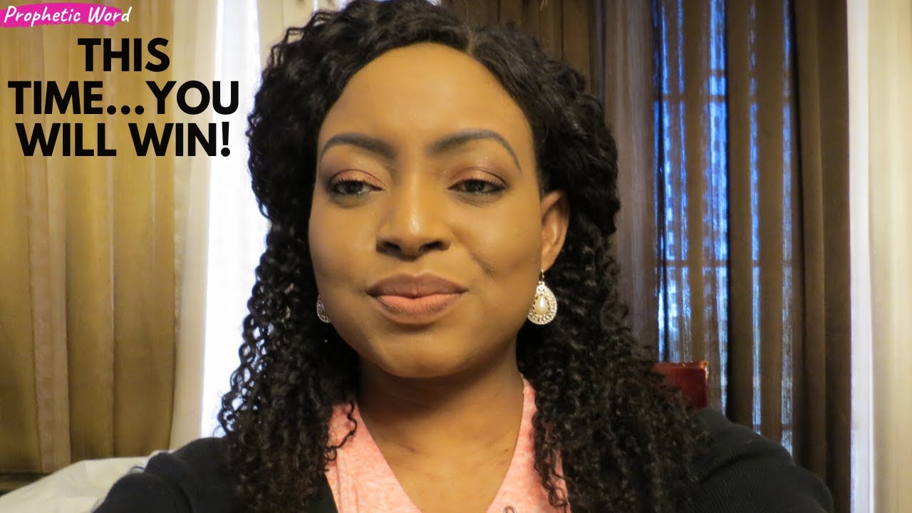 Prophetic Word: THIS TIME...YOU WILL WIN!