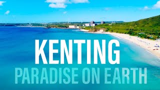Kenting - Paradise on Earth