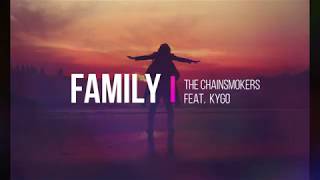 Family - The Chainsmokers ft. Kygo (Lyrics) Sub español