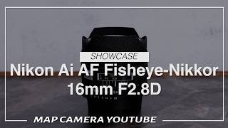Nikon Ai AF Fisheye-Nikkor 16mm f/2.8D [Product Review] - YouTube