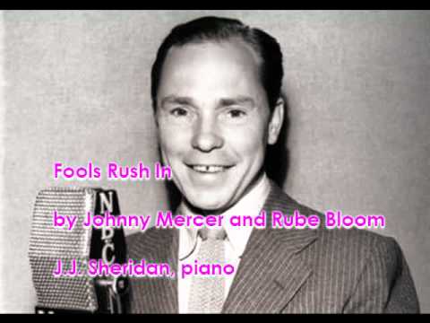 Fools Rush In (by Johnny Mercer and Rube Bloom) - ...
