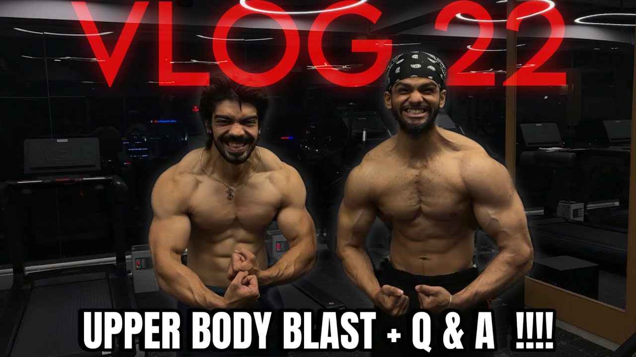 Crazy upper body session with DHRUV 