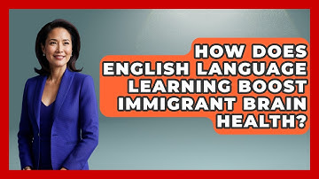 How Does English Language Learning Boost Immigrant Brain Health? - Immigrant Job Answers