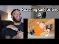 Family Guy Roasting Every Celebrity 2 | Reaction