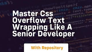 master css overflow text wrapping like a senior developer