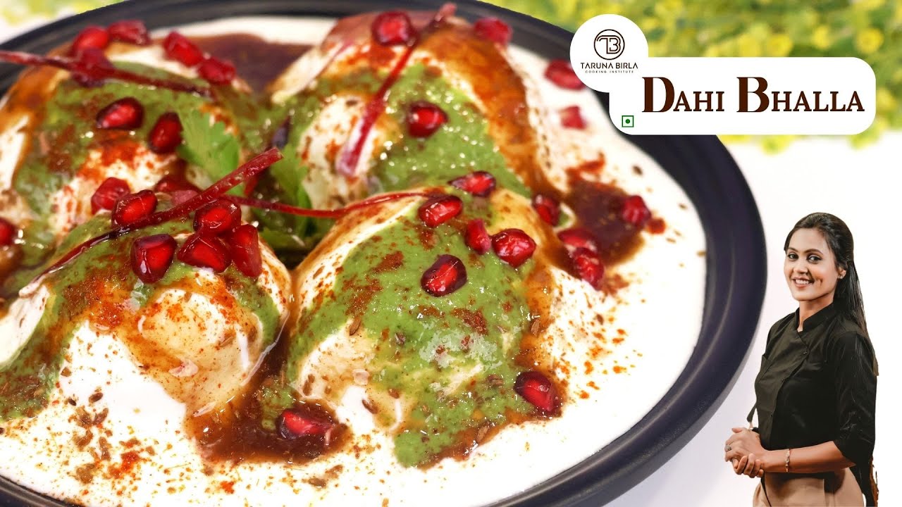 सुपर सॉफ्ट दही भल्ला | Street Style | Dahi Bhalla |  Chef Taruna Birla