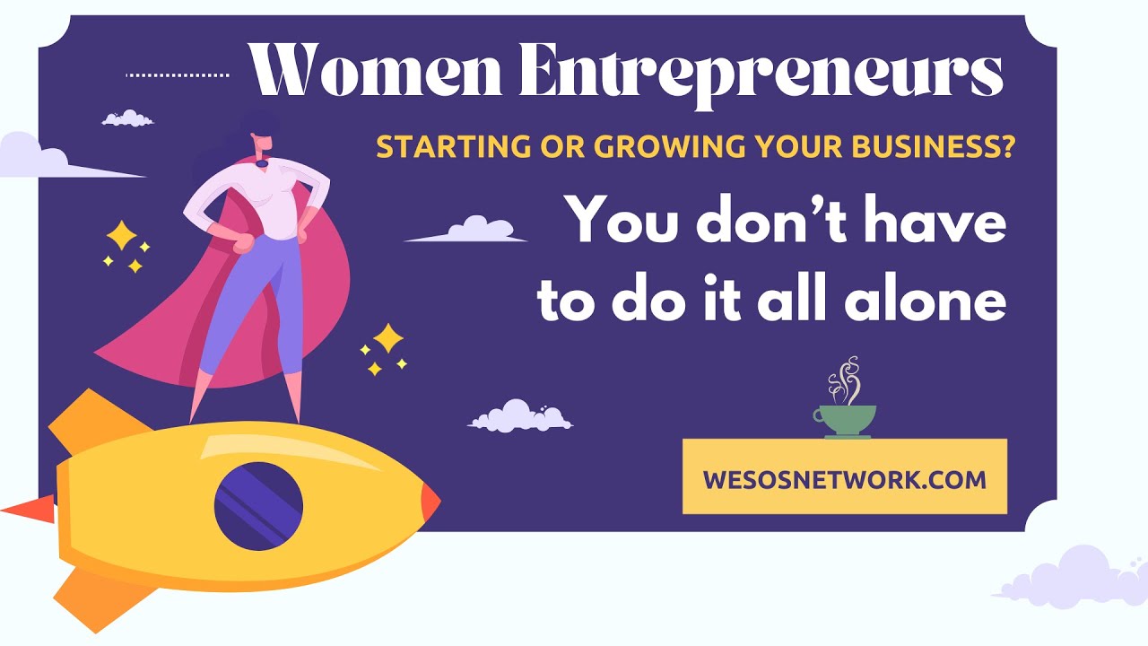 Women Entrepreneurs - You don't have to go it alone!