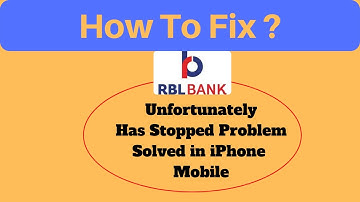 How to Fix RBL Bank App Unfortunately, Has Stopped Problem Solved in iPhone