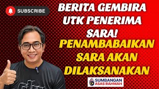 BERITA GEMBIRA SARA! PENAMBAHBAIKAN AKAN DILAKSANA TAK LAMA LAGI!