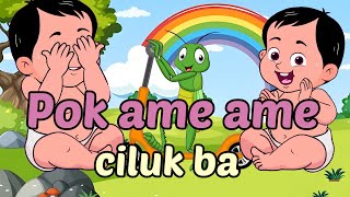 Pok ame ame Ciluk ba | Lagu anak balita | Lagu balita | Lagu anak Populer | Lagu anak | 