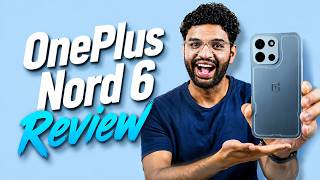 OnePlus Nord 6 Review: Is it REALLY Worth ₹38,999?