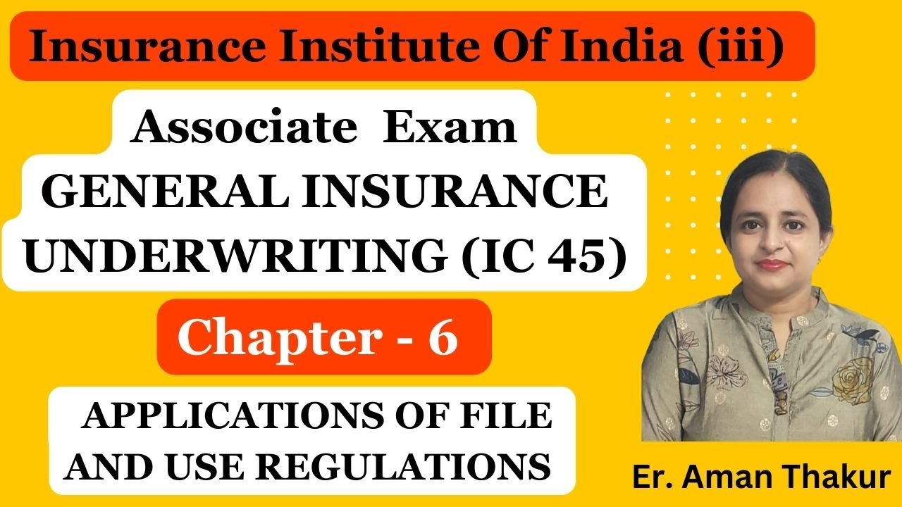 IC 45| General Insurance Underwriting | Chapter- 6 | Associate Exam| iii Exam| Er. Aman Thakur