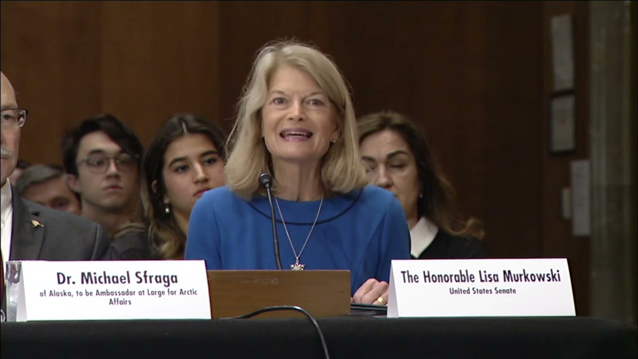 Murkowski Urges Foreign Relations Committee To Move On Dr. Sfraga’s Nomination For Arctic Ambassador