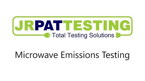JR PAT Testing Microwave Emissions Test Tutorial
