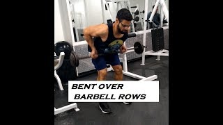 BENT OVER BARBELL ROWS - A Quick Guide