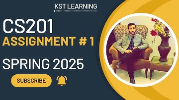 CS201 Assignment 1 Solution Spring 2025 | 100% Correct & Easy Guide | Virtual University