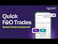 Execute F&amp;O Strategies with Precision: Basket Orders Explained (Live Market)