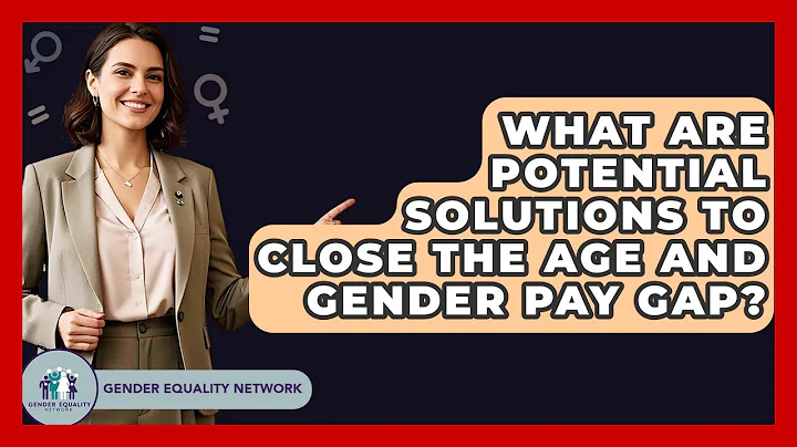 What Are Potential Solutions To Close The Age And Gender Pay Gap? - Gender Equality Network