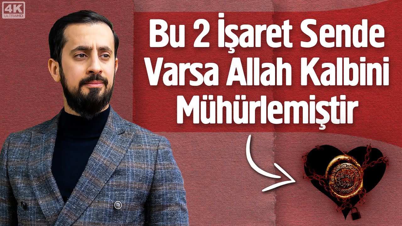 Bu 2 İşaret Sende Varsa Allah Kalbini Mühürlemiştir - HatemAllahu @Mehmedyildiz