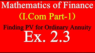 How to find PV of annuity | Finding present value in annuity|B Math Ex 2.3 annuity