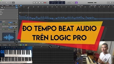 Vlog Producer #9 - Hướng Dẫn Đo Tempo Beat Nhạc Trên Logic Pro