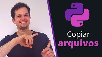 Como copiar arquivos com Python 3