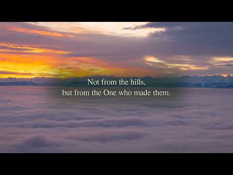 My Help Comes from the Lord | Psalm 121 Scripture Reading and Prayer