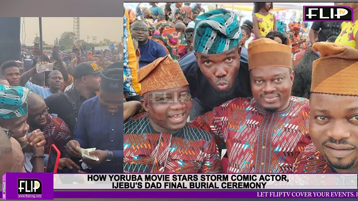 HOW YORUBA MOVIE STARS STORM COMIC ACTOR, IJEBU'S DAD FINAL BURIAL CEREMONY