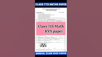 class 7 math annual exam question paper 2025 / kvs class 7 math session ending question paper #kvs